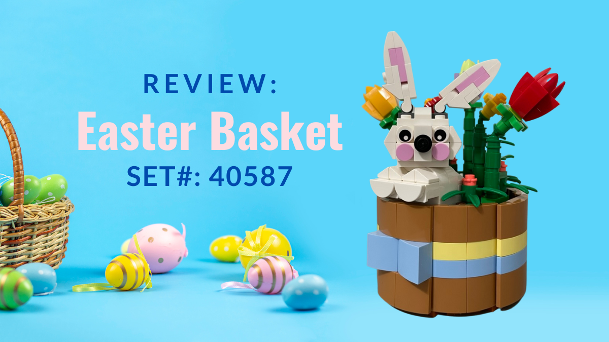 Review: Easter Basket&nbsp;#40587