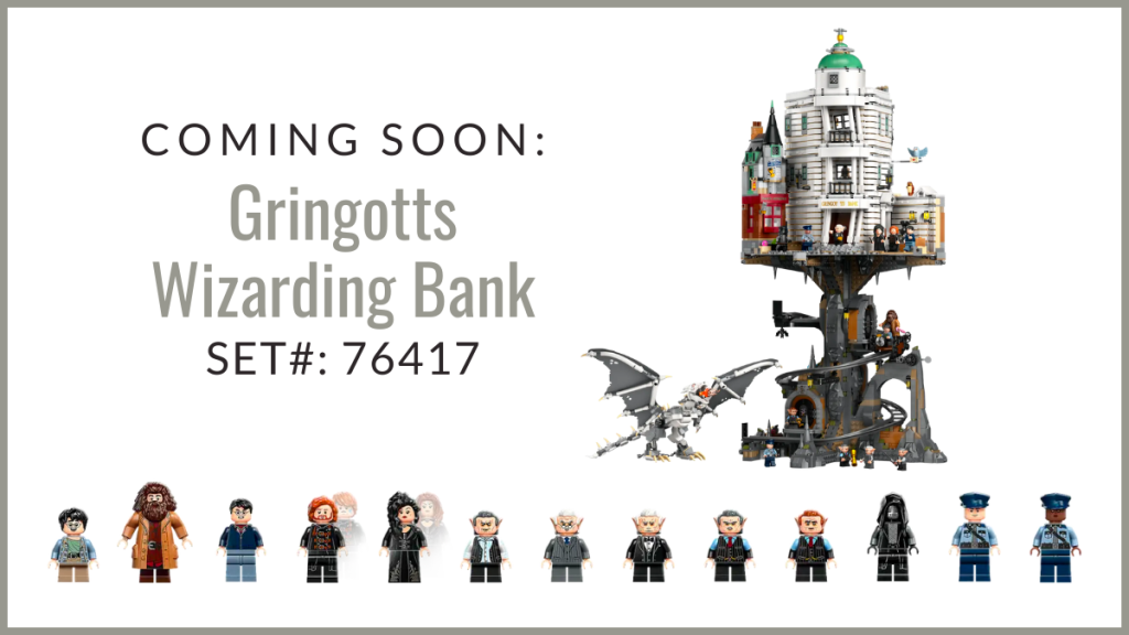 Coming Soon: Gringotts Wizarding Bank – Collectors’ Edition #76417