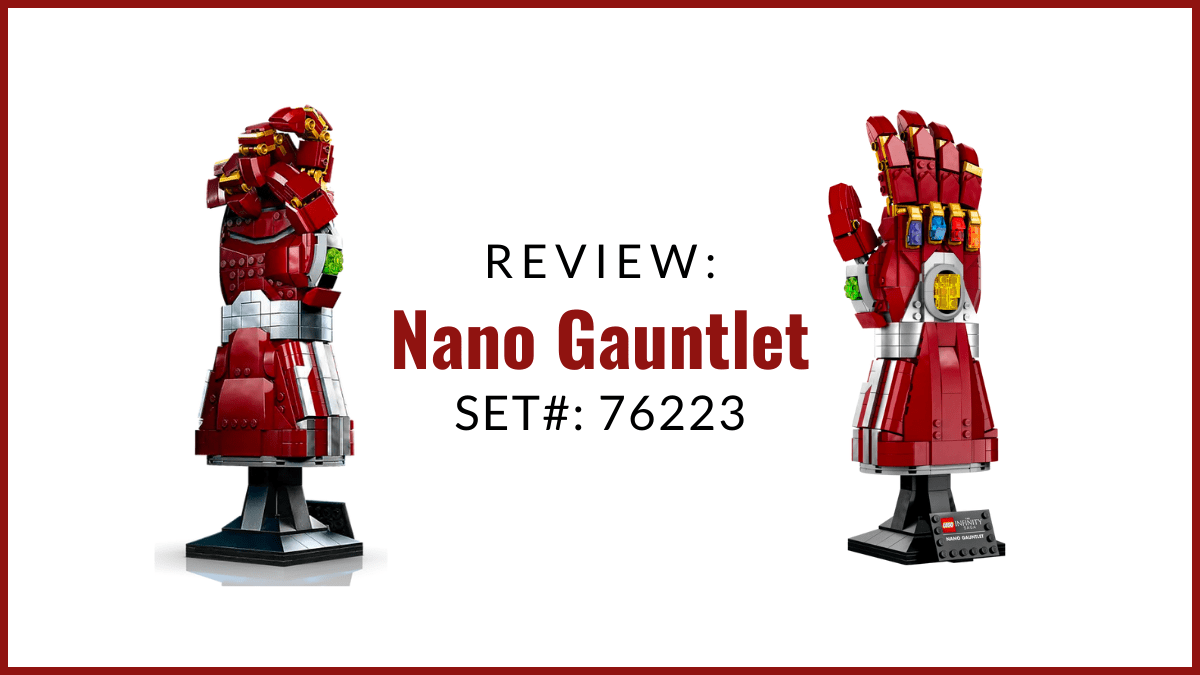 Review: Nano Gauntlet&nbsp;#76223